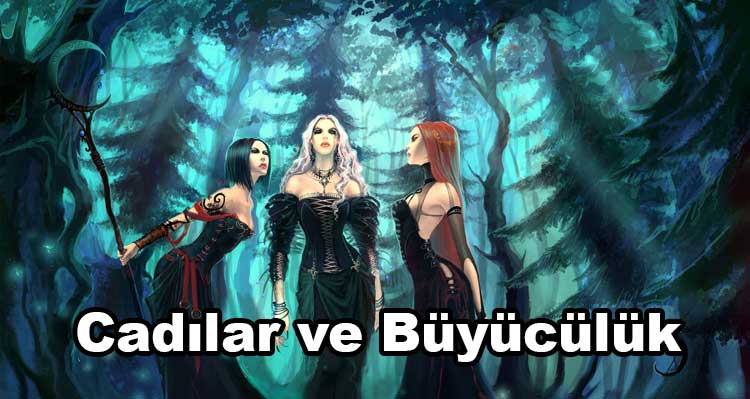 Cadılar ve Büyücülük