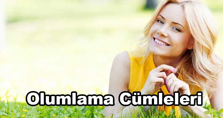 Olumlama Cümleleri