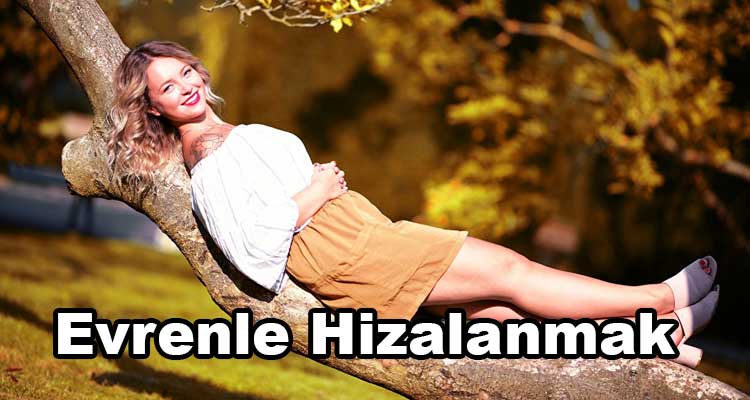 Evrenle Hizalanmak