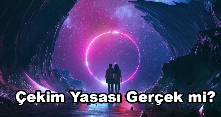 Çekim Yasası Gerçekten İşe Yarıyor mu?